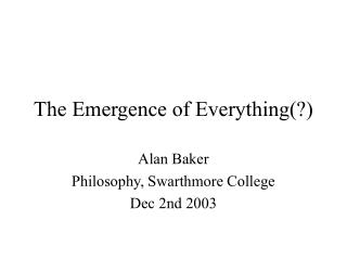 The Emergence of Everything(?)