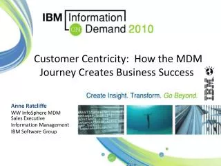 Customer Centricity: How the MDM Journey Creates Business Success 