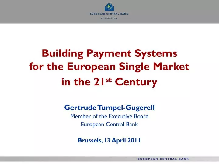 building payment systems for the european single market in the 21 st century