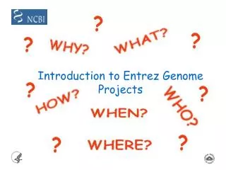 Introduction to Entrez Genome Projects