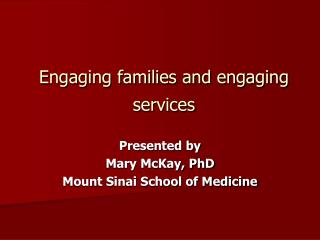 Engaging families and engaging services