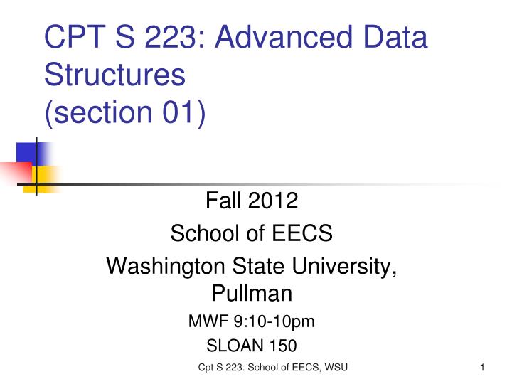 cpt s 223 advanced data structures section 01