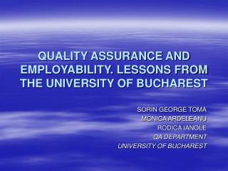 QUALITY ASSURANCE AND EMPLOYABILITY. LESSONS FROM THE UNIVERSITY OF BUCHAREST