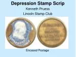 Depression Stamp Scrip Kenneth Pruess Lincoln Stamp Club - slide 1