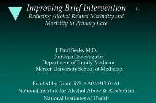 Improving Brief Intervention Reducing Alcohol Related Morbidity and Mortality in Primary Care