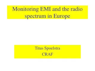 Monitoring EMI and the radio spectrum in Europe
