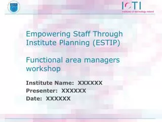 Empowering Staff Through Institute Planning (ESTIP) Functional area managers workshop