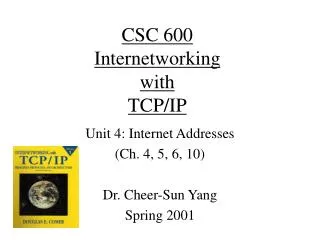 CSC 600 Internetworking with TCP/IP