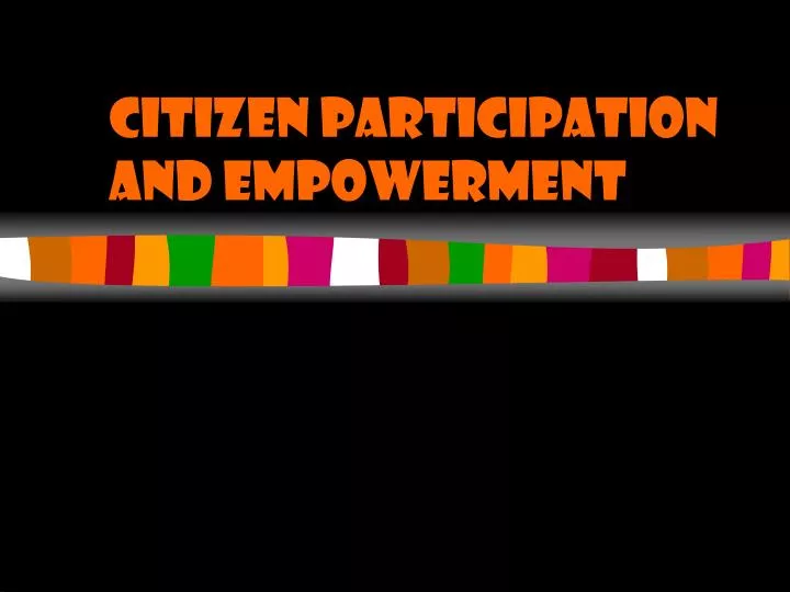 citizen participation and empowerment