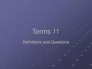 Terms 11