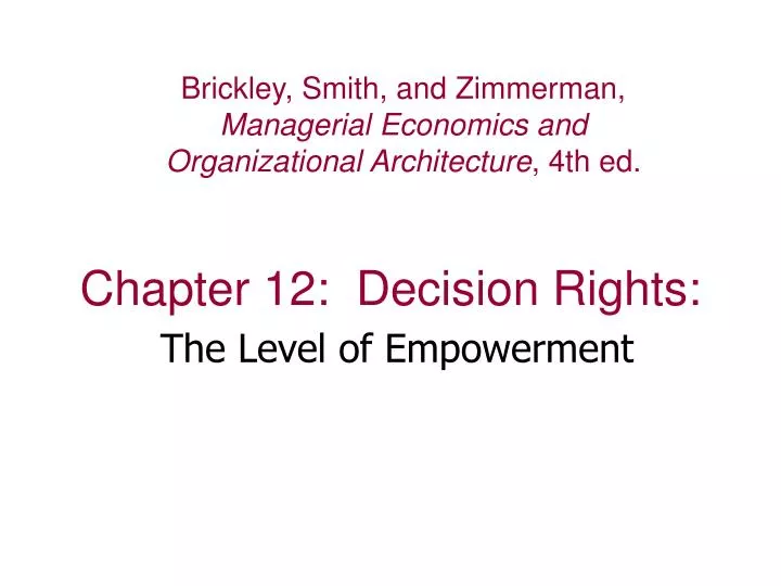chapter 12 decision rights the level of empowerment