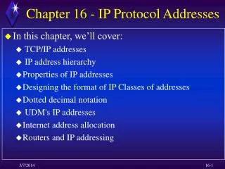 Chapter 16 - IP Protocol Addresses