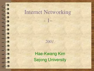2001. Hae-Kwang Kim Sejong University