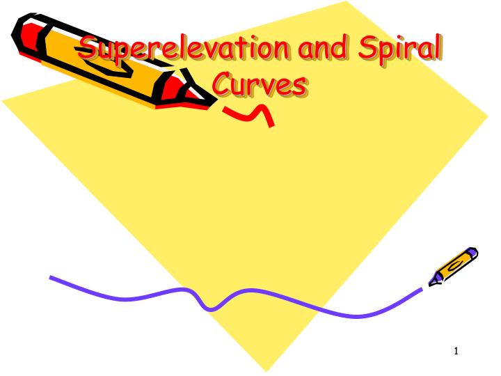 superelevation and spiral curves