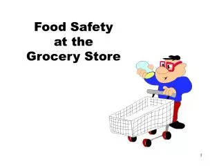Food Safety at the Grocery Store