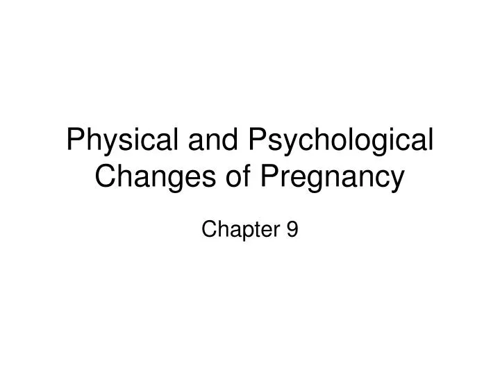 physical and psychological changes of pregnancy