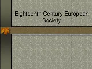 Eighteenth Century European Society