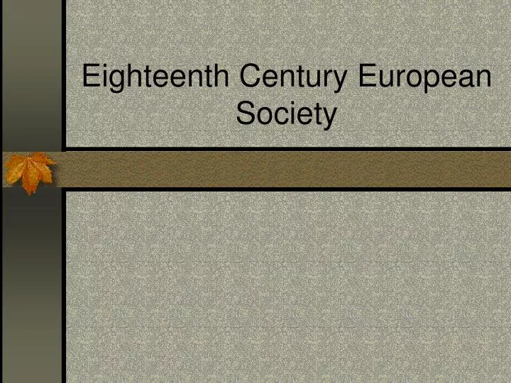 eighteenth century european society