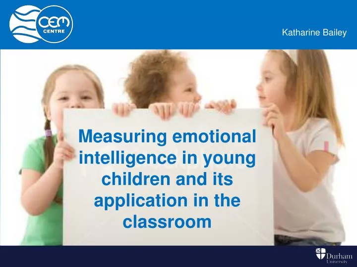 measuring emotional intelligence in young children and its application in the classroom