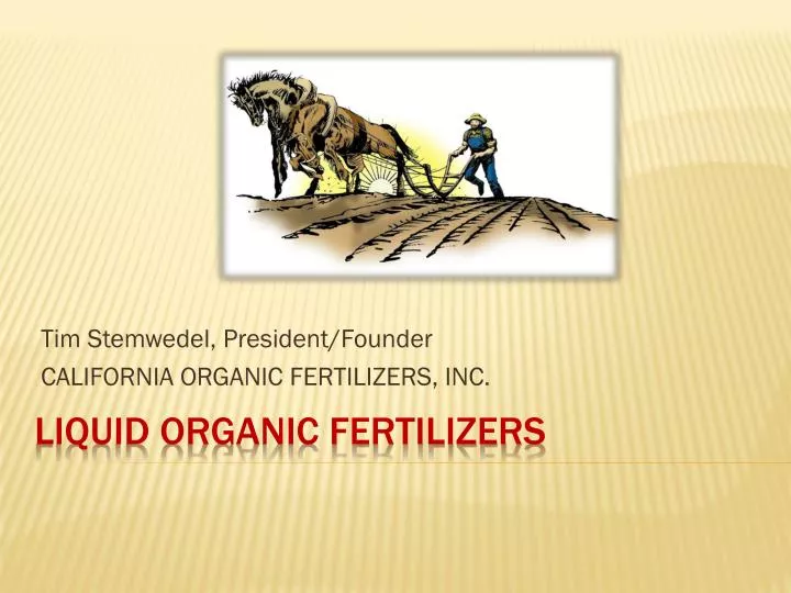 tim stemwedel president founder california organic fertilizers inc