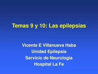 Temas 9 y 10: Las epilepsias