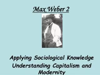 Max Weber 2