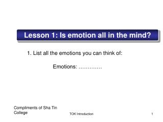 Lesson 1: Is emotion all in the mind?