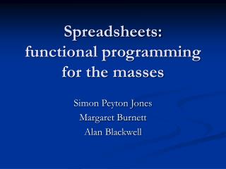 Spreadsheets: functional programming for the masses