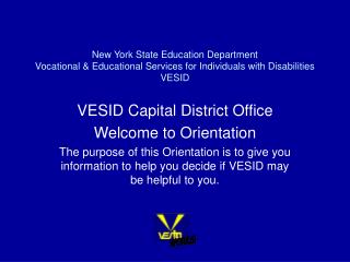 New York State Education Department Vocational &amp; Educational Services for Individuals with Disabilities VESID