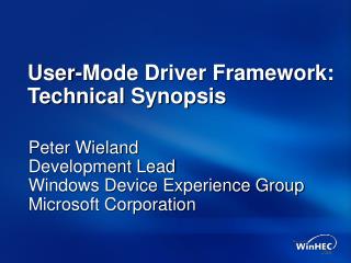 User-Mode Driver Framework: Technical Synopsis