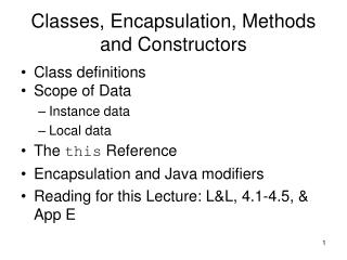 Classes, Encapsulation, Methods and Constructors