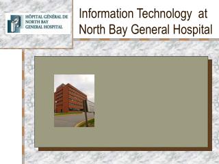 Information Technology at North Bay General Hospital