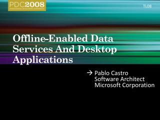 Offline-Enabled Data Services And Desktop Applications