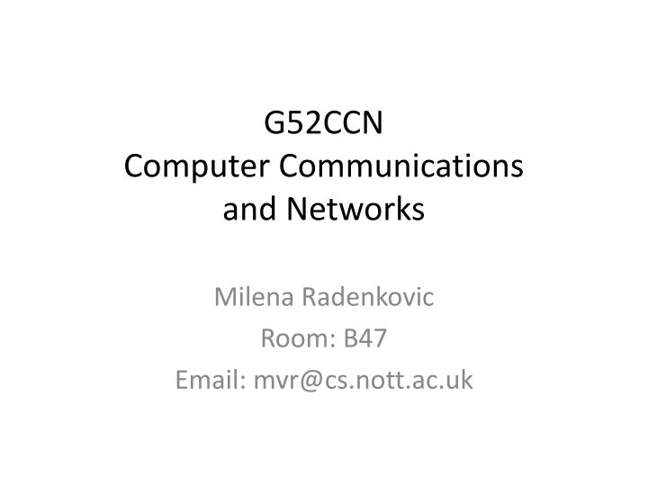 g52ccn computer communications and networks