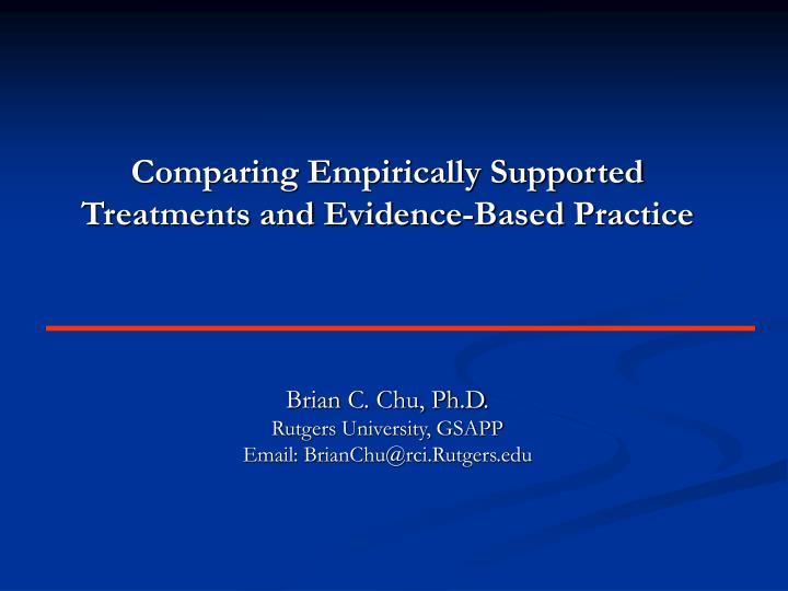 comparing empirically supported treatments and evidence based practice