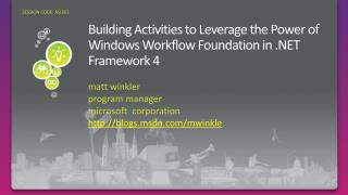 Building Activities to Leverage the Power of Windows Workflow Foundation in .NET Framework 4