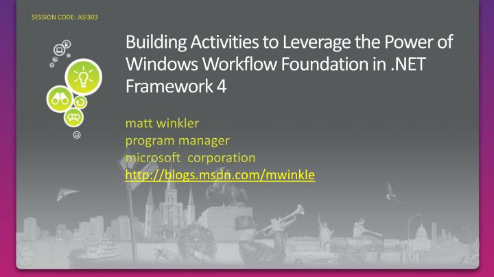 building activities to leverage the power of windows workflow foundation in net framework 4