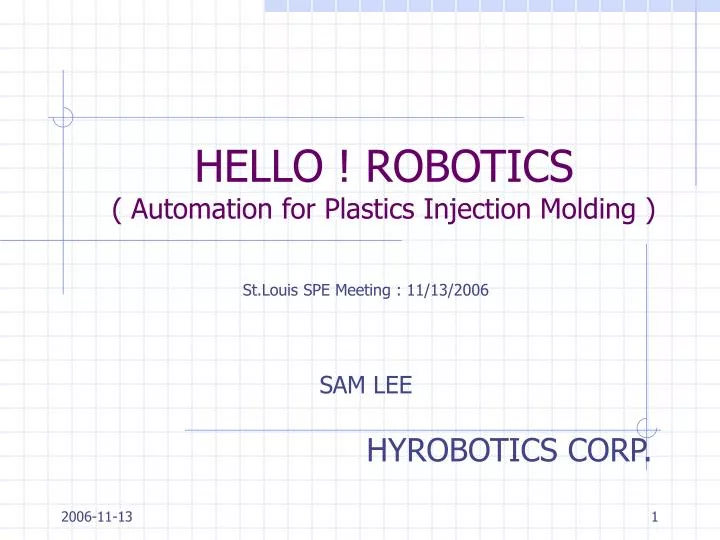 hello robotics automation for plastics injection molding
