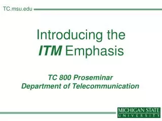 Introducing the ITM Emphasis