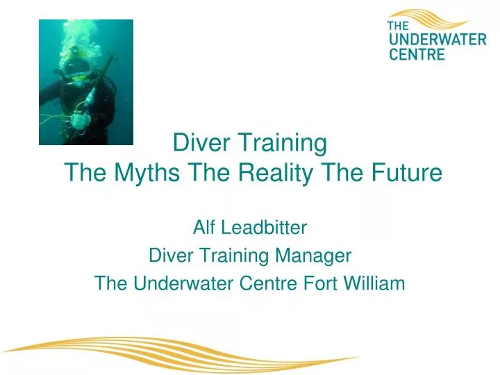 diver training the myths the reality the future