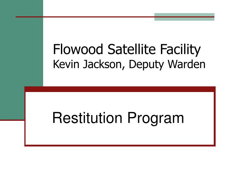 flowood satellite facility kevin jackson deputy warden