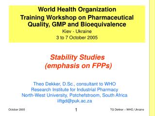 Stability Studies (emphasis on FPPs)