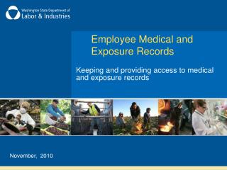Employee Medical and Exposure Records