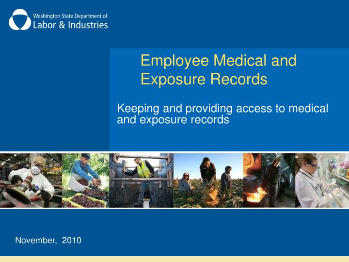 employee medical and exposure records
