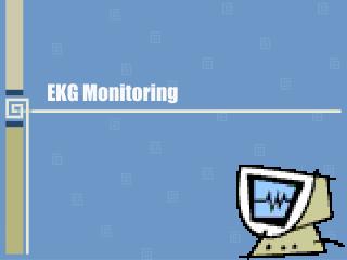 EKG Monitoring