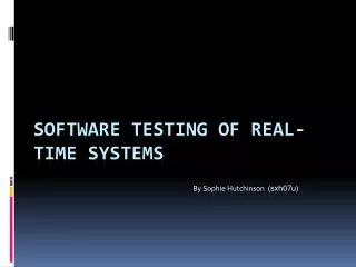 Software testing of real-time systems