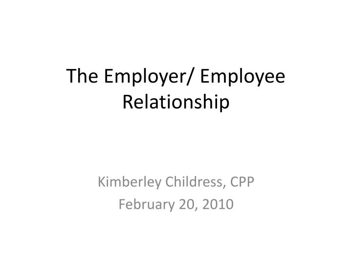 the employer employee relationship