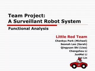 Team Project: A Surveillant Robot System