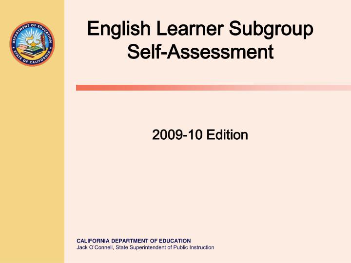 english learner subgroup self assessment 2009 10 edition