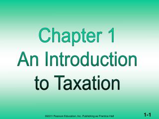 AN INTRODUCTION TO TAXATION (1 of 2)